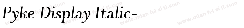 Pyke Display Italic字体转换